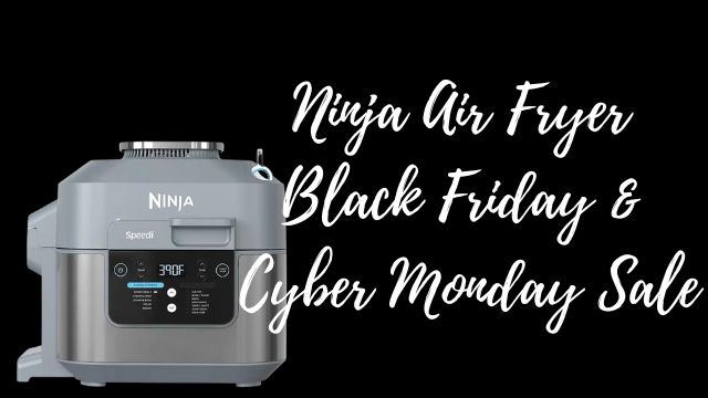 Ninja Air Fryer Black Friday and Cyber Monday Sale: 2023
